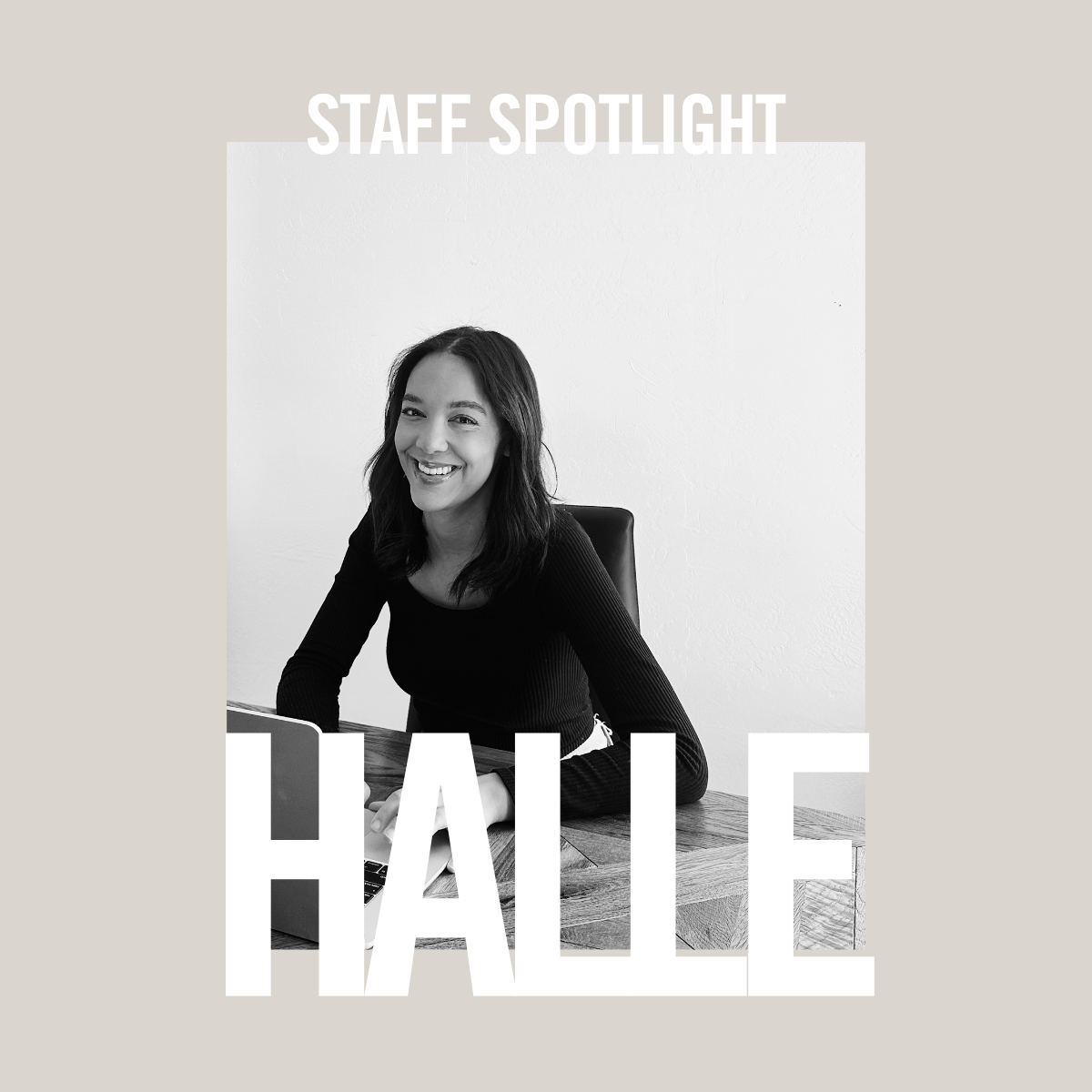 Staff Spotlight Halle