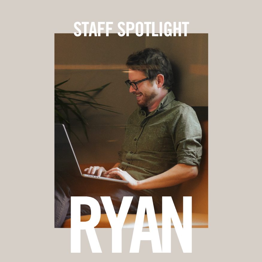 Staff Spotlight: Ryan