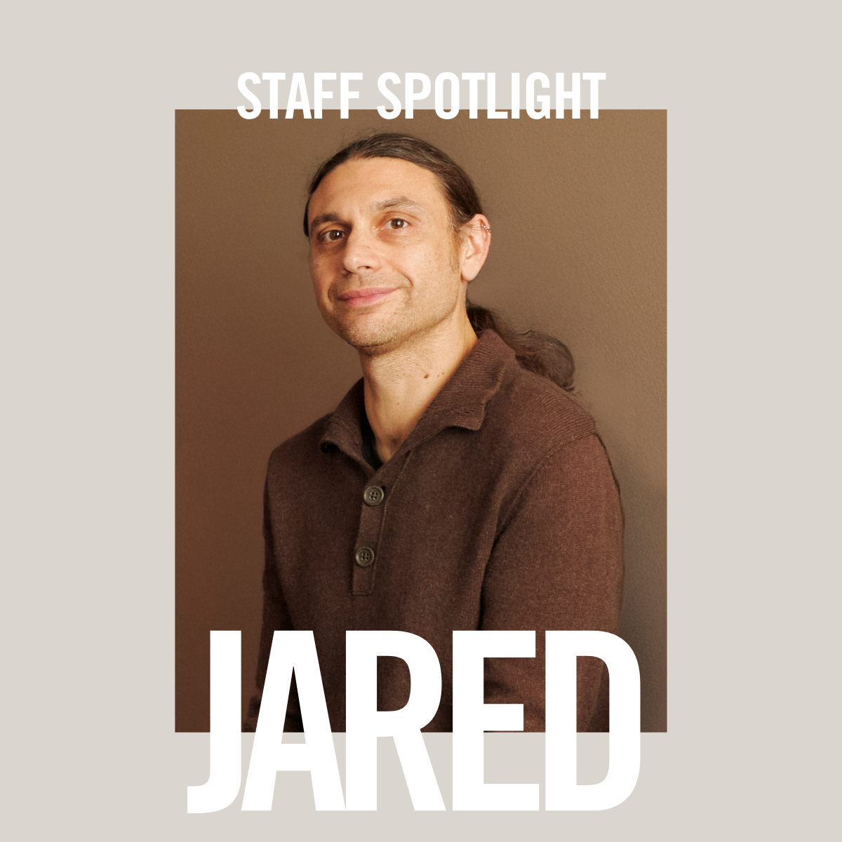 Staff Spotlight Jared